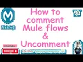 MuleSoft How to Comment and Un Comments using Short Cuts vitechtalks Anypoint Studio