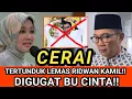 DI USIR! LEMAS RIDWAN KAMIL DIGUGAT CERAI BU CINTA! TERTUNDUK TAK BERDAYA MANTAN GUB. JABAR!