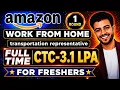 Amazon Work From Home CTC-3 1 LPA Transportation Representative All states For Freshers