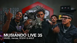 K SI (Musiando Live 35) | YAVIEL, trenzaa, ROZAY & AKILE