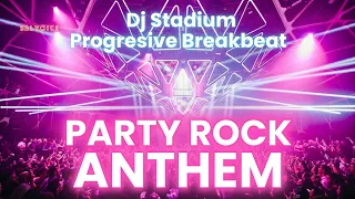 party rock anthem remix breakbeat fullbass dj stadium clubbing party tiktok viral fyp