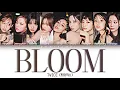 Lagu TWICE (트와이스) – BLOOM Lyrics (Color Coded Han/Rom/Eng)