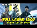 Lagu LAWAK SUKKUR CS VS YUDA TERBARU - Perform di PP An Nasyiin Grujugan Larangan Pamekasan