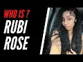 Who Is RUBI ROSE Biography Age Height and Net Worth