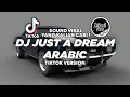 Download Lagu DJ JUST A DREAM ARABIC SLOW TIKTOK VIRAL 2024 FULL BASS! Jibril Pro Version