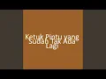 Download Lagu Ketuk Pintu yang Sudah Tak Ada Lagi