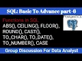 SQL Basic to Advance Part-6 Functions Group discussion