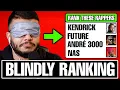 Blindly Ranking Rappers More