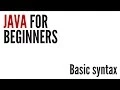 Java For Beginners Basic Syntax