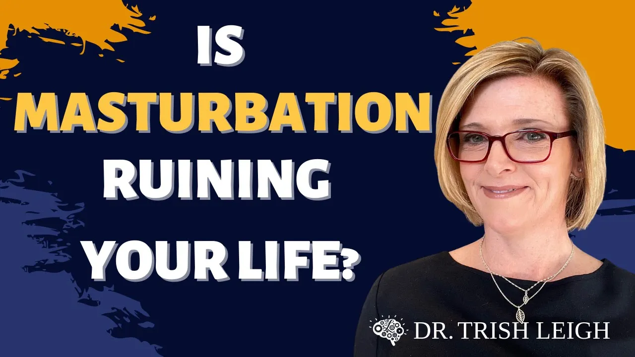 Outline Video Is Masturbation Ruining Your Life?