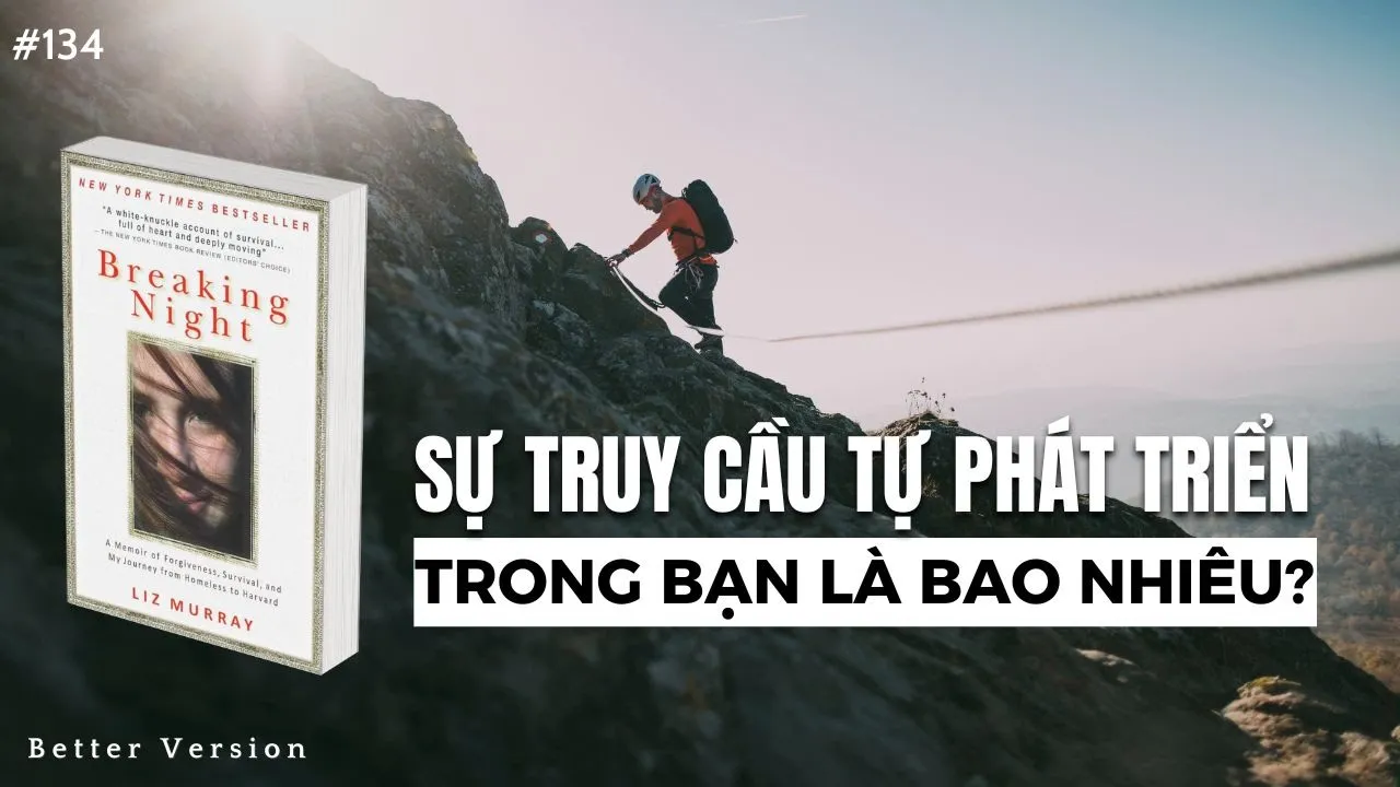 Outline Video Sự thôi thúc truy cầu tự phát triển trong bạn là bao nhiêu? Sách Breaking Night