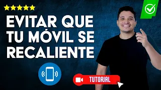 Cómo EVITAR que tu CELULAR se CALIENTE | 🤔Qué hacer si se ha calentado🤔