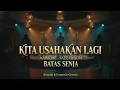 Lagu (KARAOKE) JAZZ FUSION - KITA USAHAKAN LAGI – BATAS SENJA - SMOOTH \u0026 ENERGETIC GROOVE