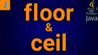 floor and ceil in Java