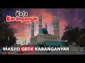 Lagu KOTA KARANGANYAR | KONDISI KABUPATEN KARANGANYAR JAWA TENGAH
