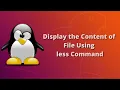 Linux Command Line Interface - less Command in Linux in Hindi