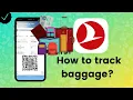 How to track baggage in Turkish Airlines