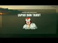 Lagu Cak Nun - Lapar Dan Takut