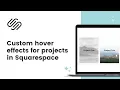 How to create portfolio grid hover effects in Squarespace Squarespace Hover Effect Tutorial