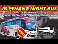 JB TO BUTTERWORTH LESS THAN 10 HOURS! 🇲🇾🚌 KKKL Express JB Larkin Sentral→Butterworth Penang Sentral