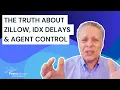 The Truth About Zillow IDX Delays Agent Control