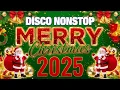 Lagu Best Christmas Medley Nonstop Disco Remix 🎄 Nonstop Christmas Songs Medley 2026 🌳 Nonstop Disco #3 