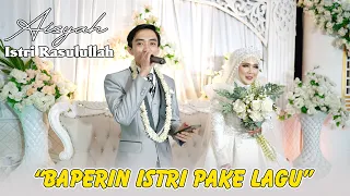  baperin istri pake lagu aisyah istri rasulullah 