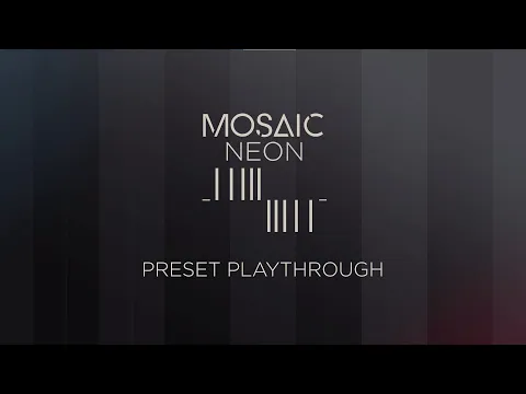 Mosaic Neon product video