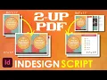 Turn a Letter PDF 8 x 11 into a 2 Up on Ledger PDF 11 x17 with an Adobe InDesign Script
