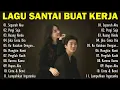 Download Lagu Lagu Enak Didengar Saat Santai Dan Kerja - Lagu Pop Hits Indonesia 
