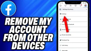 How To Remove my Facebook Account from Other Devices - Easy Fix