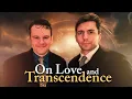 Lagu On Love and Transcendence