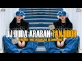 DJ DUDA ARABAN TANJIDOR SOUND VIRAL TIKTOK YANG KALIAN CARI !!!