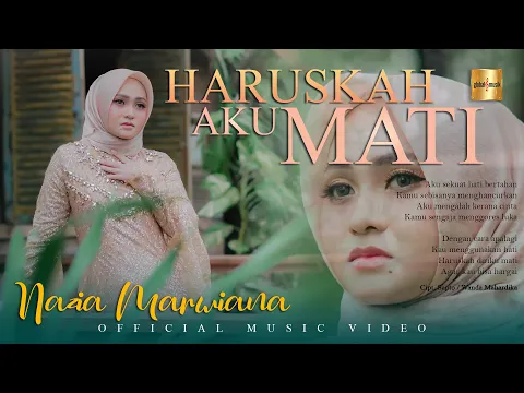 Download MP3 Nazia Marwiana - Haruskah Aku Mati (Official Music Video)