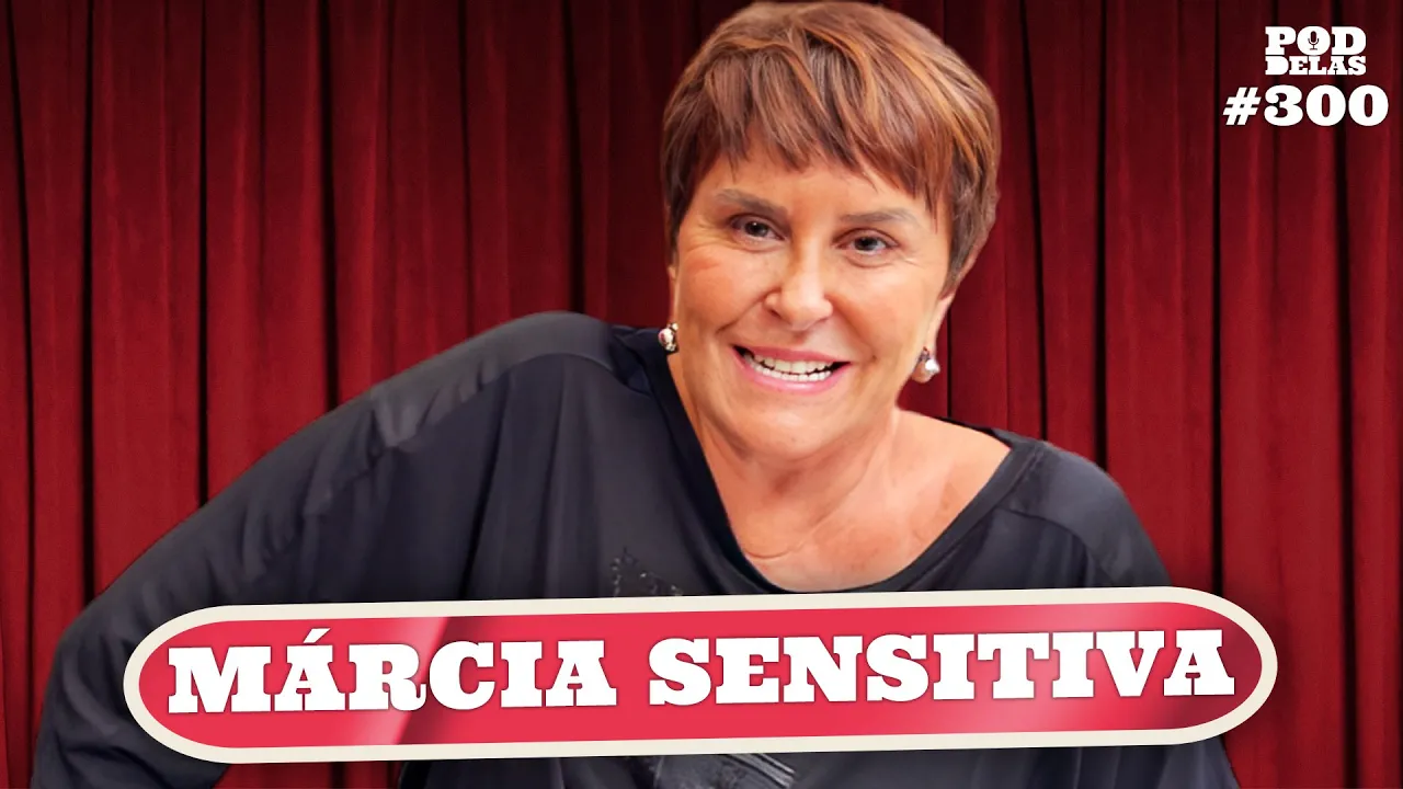 PREVISÕES PARA JULHO COM MÁRCIA SENSITIVA - PODDELAS #300