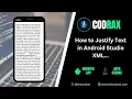 How to Justify Text in Android Studio XML Source Code Codrax