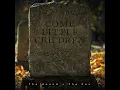 Come Little Children - The Hound + The Fox