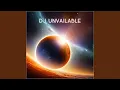 Lagu Dj Unvailable