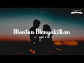 Download Lagu Mantan Menyakitkan - ADISTA (Lirik)