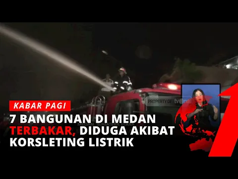 Kebakaran Landa Tujuh Bangunan di Paya Pasir Medan