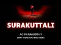 Download Lagu Surakuttali | Paranjothy | Lyricial Video Song | Vijaykumar | Merlimau Brothers | 2024