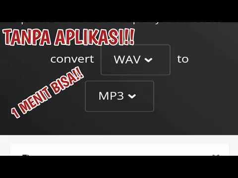 Download MP3 CARA MERUBAH FORMAT WAV KE MP3 TANPA APLIKASI ❗@INFO-INFO