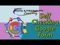 Self Checking Google Form