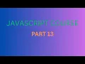 JAVASCRIPT Full Course in Hindi DOCUMENT OBJECT MODEL DOM Part 13