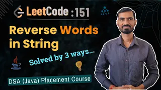 Reverse Words in a String Leetcode 151 3 Optimized Ways Java DSA Placement Course