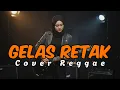 Lagu GELAS RETAK - MANSYUR S. || Cover Reggae Ska + Koplo By Hanifah Voice Lab