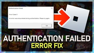 How To Fix Roblox Error Code 0: Authentication Failed on Windows