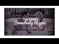 Download Lagu The Vamps- Somebody to You (Audio for Edit or Tiktok) Happy/Ship/Soft