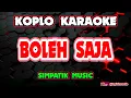 Download Lagu BOLEH SAJA KARAOKE - SIMPATIK MUSIC @KOPLOKARAOOKE