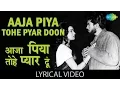 Download Lagu Aaja Piya Tohe with lyrics | आजा पिया तोहे गाने के बोल |Baharon ke Sapne| Asha Parekh, Rajesh Khanna